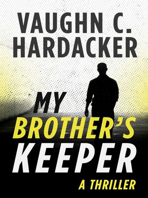 cover image of My Brother's Keeper: a Thriller